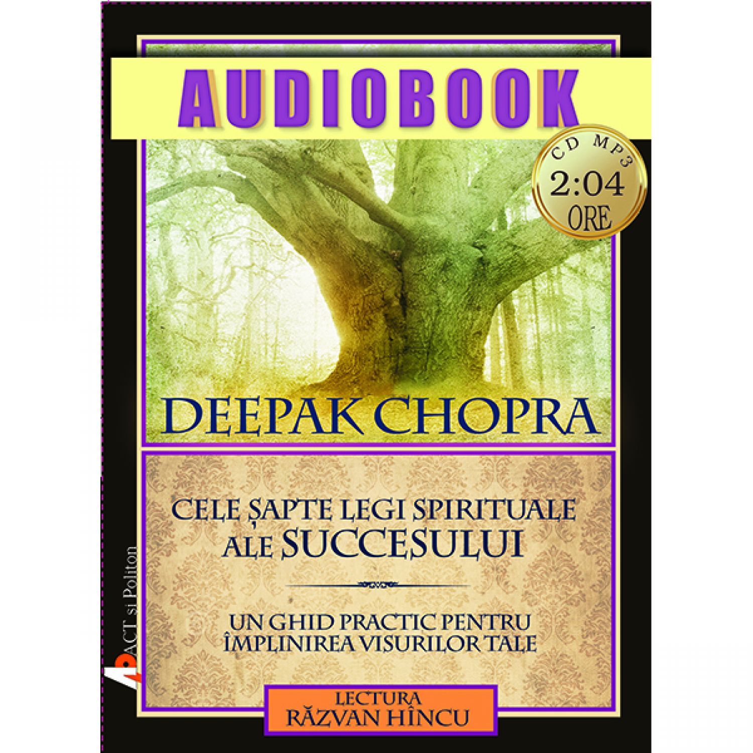 Cele sapte legi spirituale ale succesului - Audiobook | Deepak Chopra