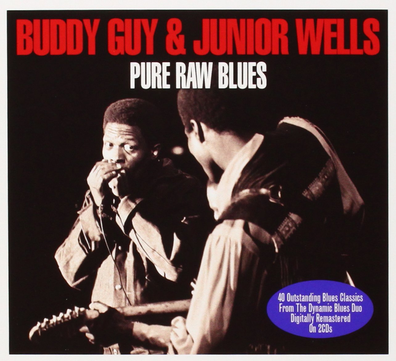 Pure Raw Blues | Buddy Guy, Junior Wells