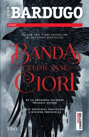 Banda celor sase ciori | Leigh Bardugo carturesti.ro poza bestsellers.ro