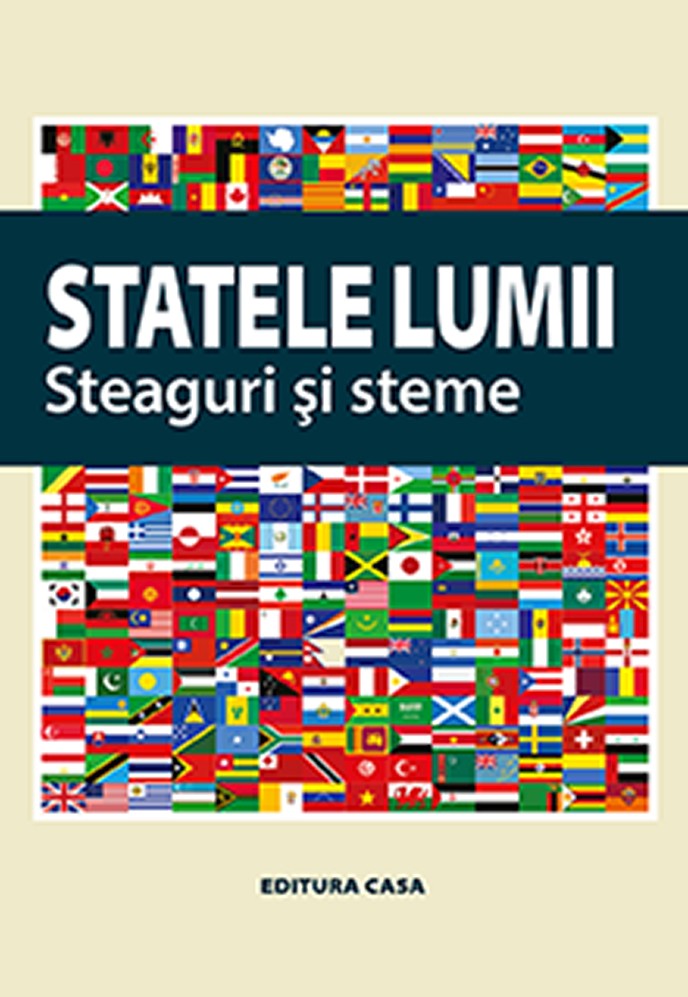 Statele lumii – Steaguri si steme | carturesti.ro imagine 2022 cartile.ro