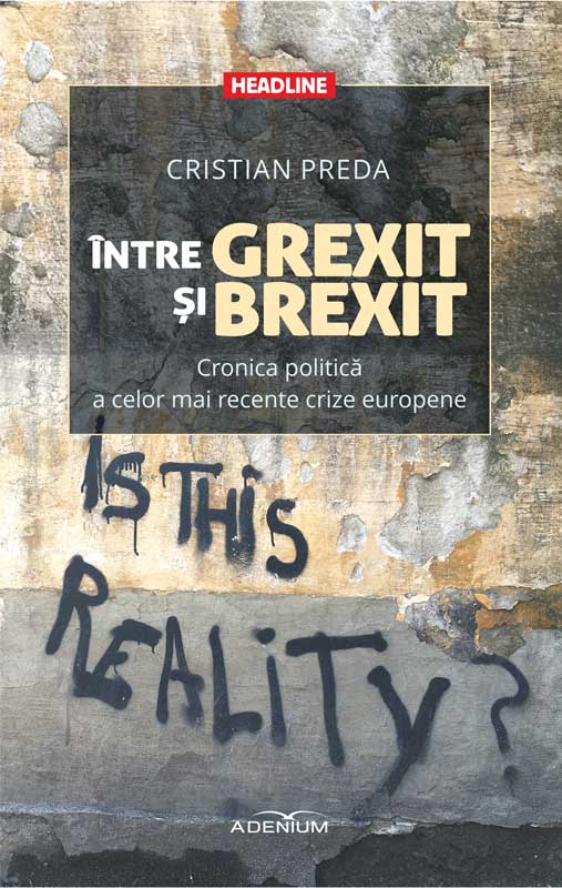 Intre Grexit si Brexit | Cristian Preda