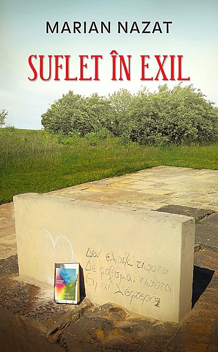 Suflet in exil | Marian Nazat carturesti.ro Biografii, memorii, jurnale