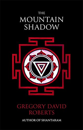 The Mountain Shadow | Gregory David Roberts
