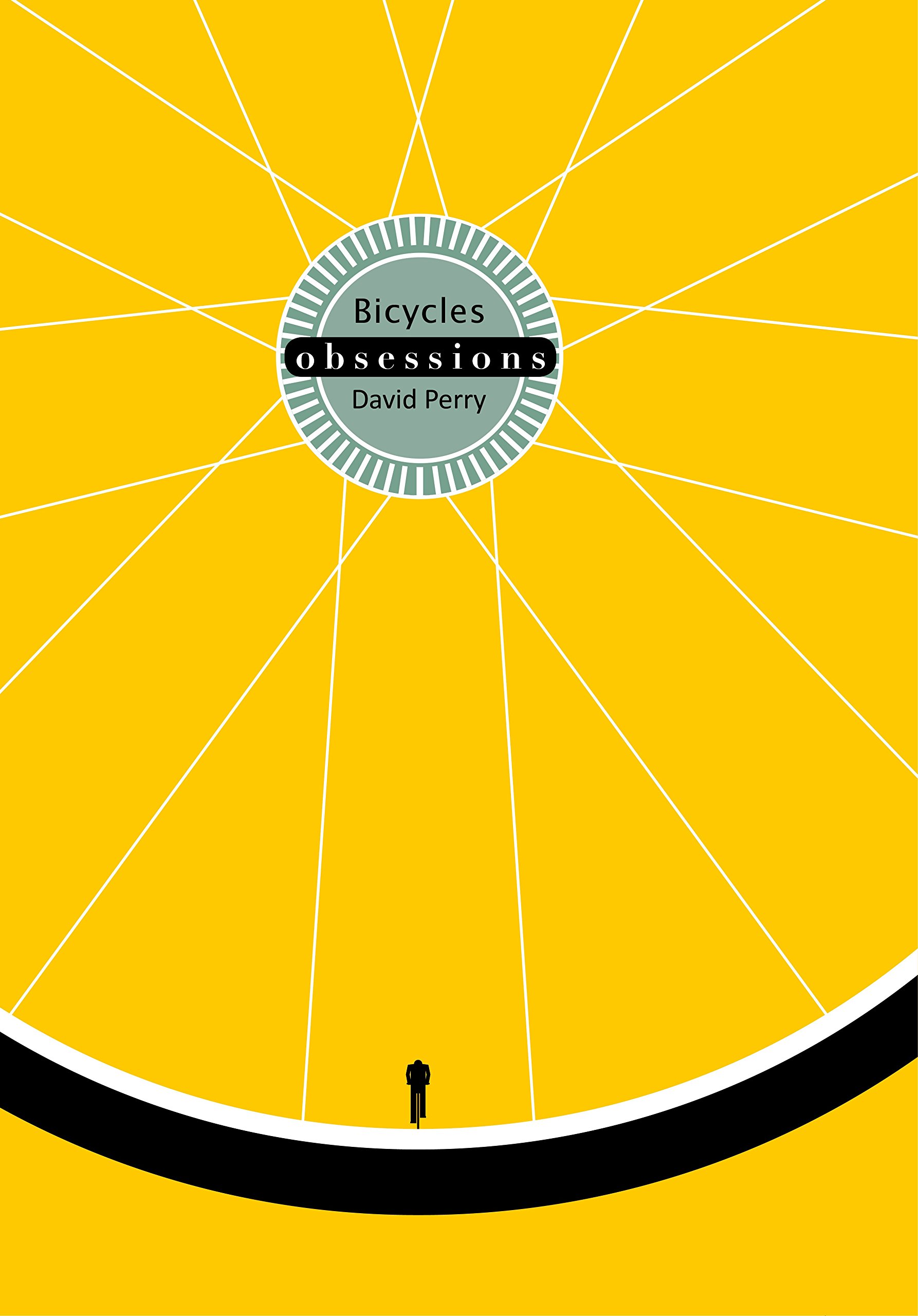 Obsessions: Bicycles | David Perry, John MacLeary