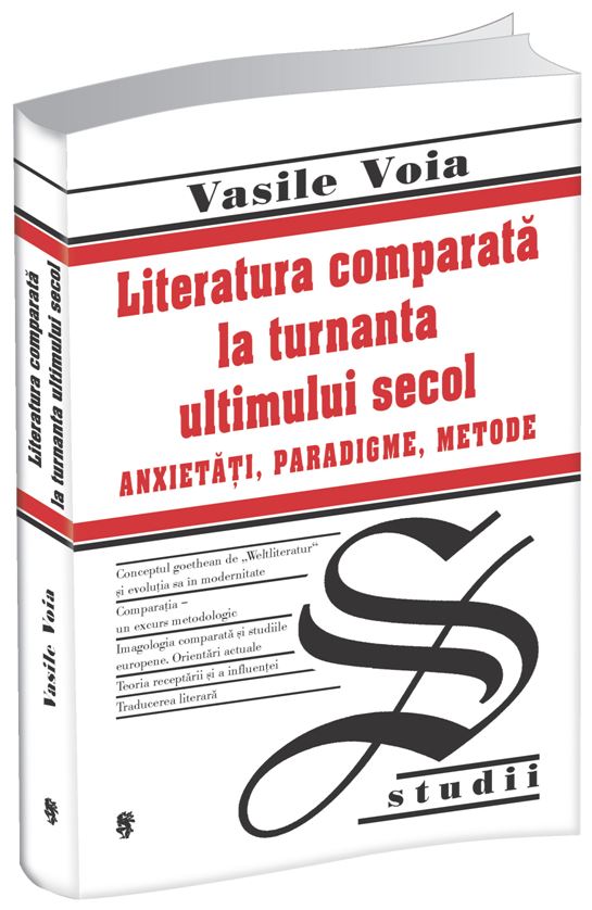 Literatura comparata la turnanta ultimului secol | Vasile Voia carturesti.ro Carte
