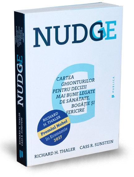 Nudge | Cass R. Sunstein, Richard H. Thaler De La Carturesti Carti Dezvoltare Personala 2023-06-01 3