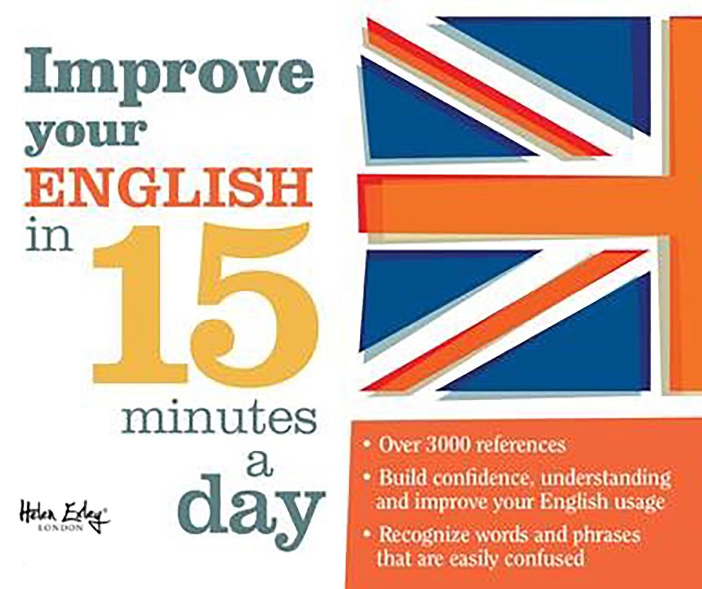 Vezi detalii pentru Improve your english in 15 minutes a day | Helen Exley