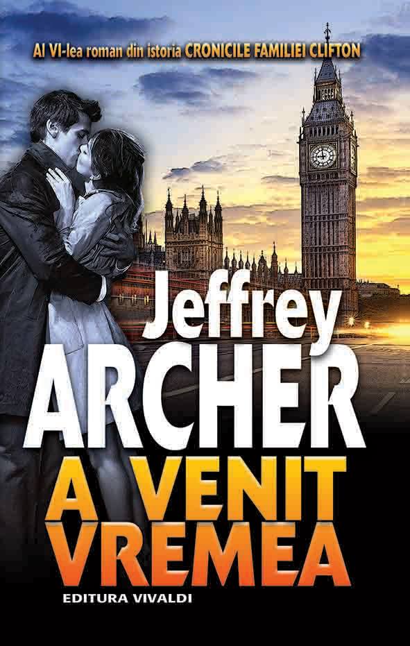 A venit vremea | Jeffrey Archer