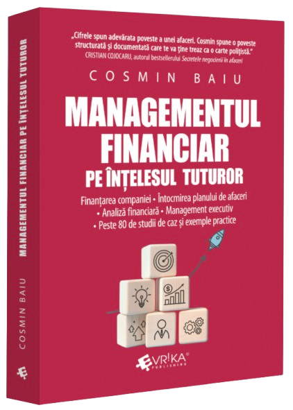 Managementul financiar pe intelesul tuturor | Cosmin Baiu