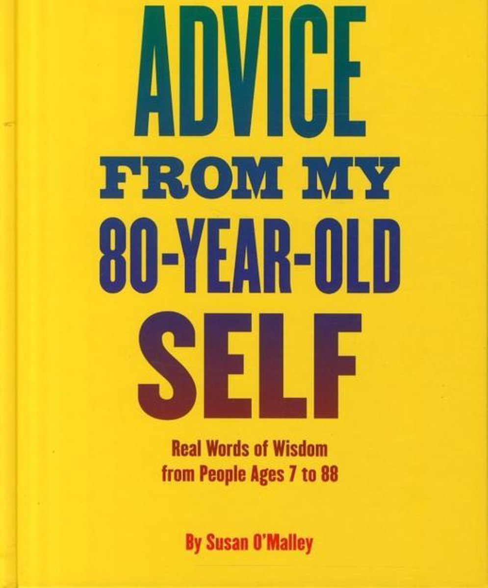 Advice from My 80-Year-Old Self | Susan OMalley