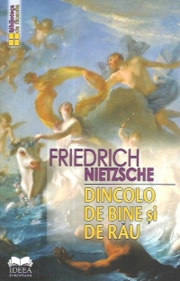 Dincolo de bine si de rau | Friedrich Nietzsche