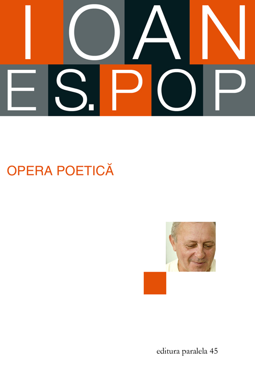 Opera Poetica - Ioan Es. Pop