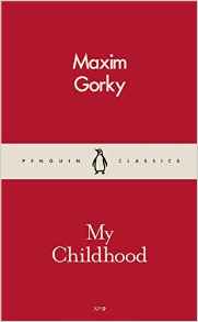 My Childhood | Maxim Gorky