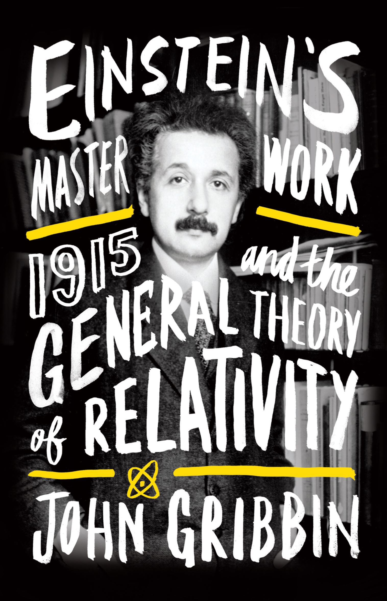Einstein\'s Masterwork | John Gribbin