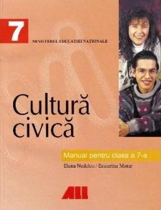 Cultura civica - Manual pentru clasa a VII-a | Elena Nedelcu, Ecaterina Morar
