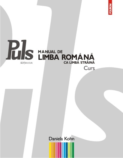 Puls – Manual de limba romana pentru straini – Nivel A1/A2 | Daniela Kohn A1/A2)