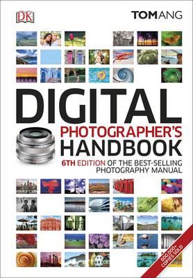Digital Photographer\'s Handbook | Tom Ang