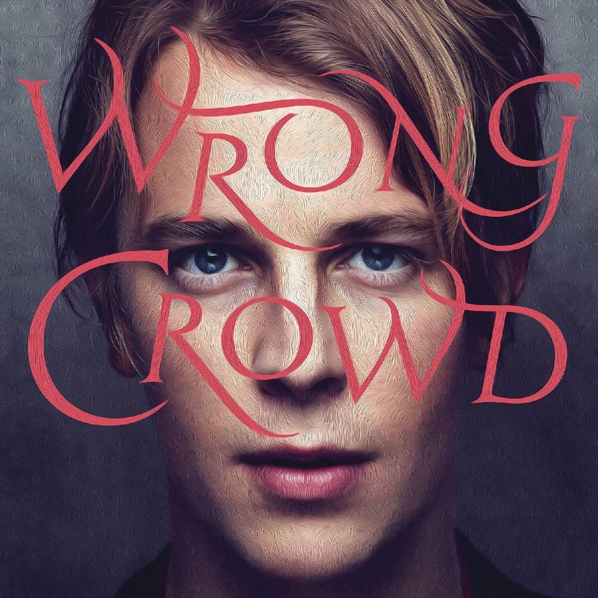 Wrong Crowd | Tom Odell