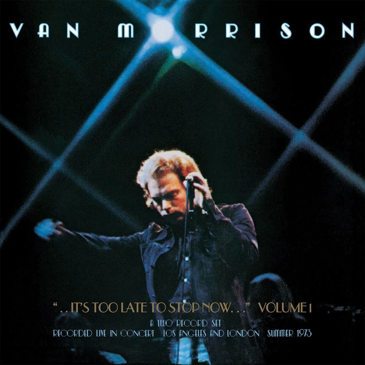 ..It\'s Too Late to Stop Now - Vinyl | Van Morrison