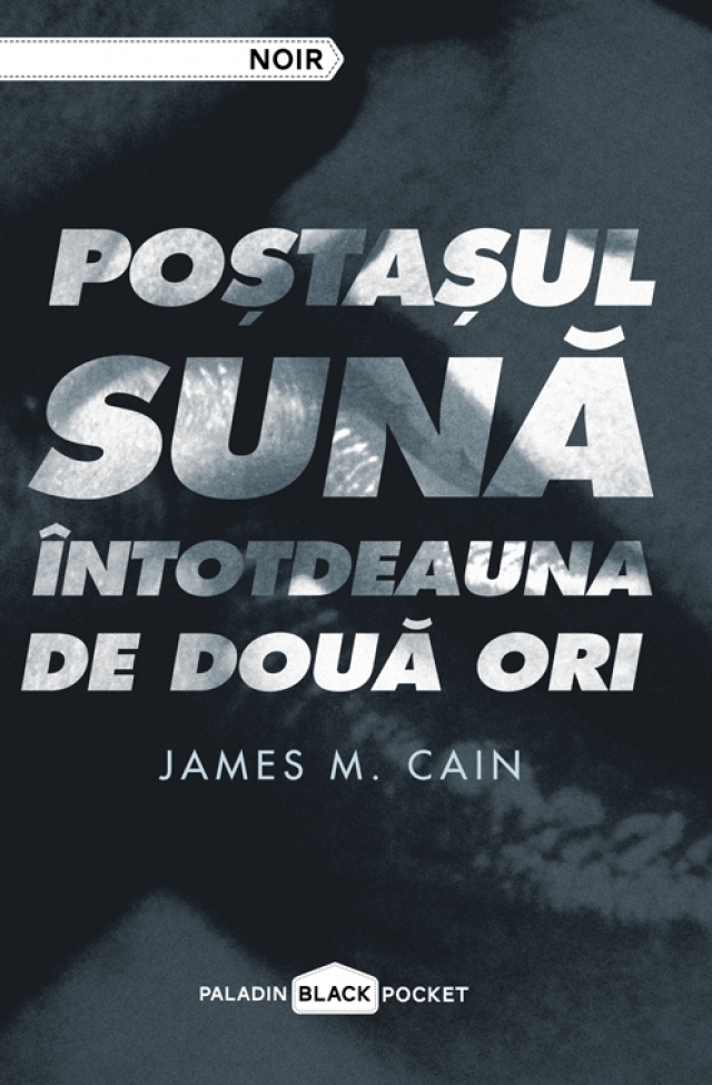 Postasul suna intotdeauna de doua ori | James M. Cain carturesti.ro imagine 2022