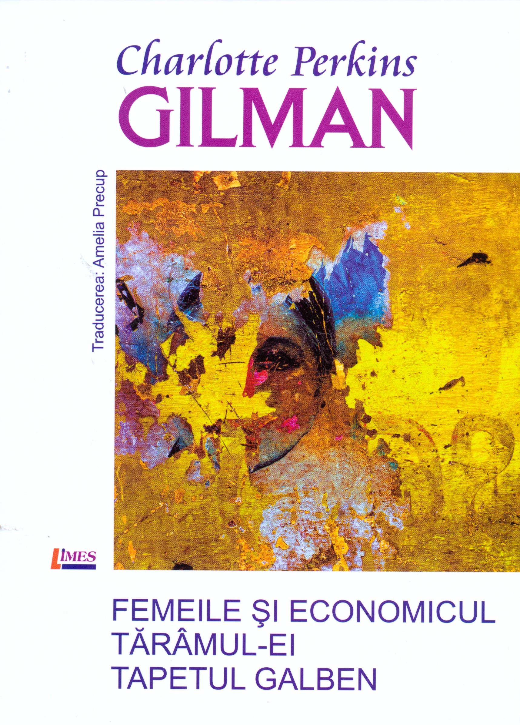 Femeile si economicul. Taramul-Ei. Tapetul Galben | Charlotte Perkins Gilman carte