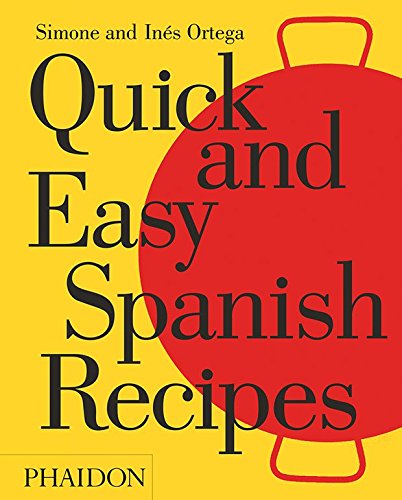 Quick and Easy Spanish Recipes | Simone Ortega, Ines Ortega