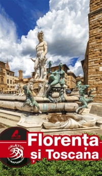 Florenta si Toscana | Mariana Pascaru Ad Libri