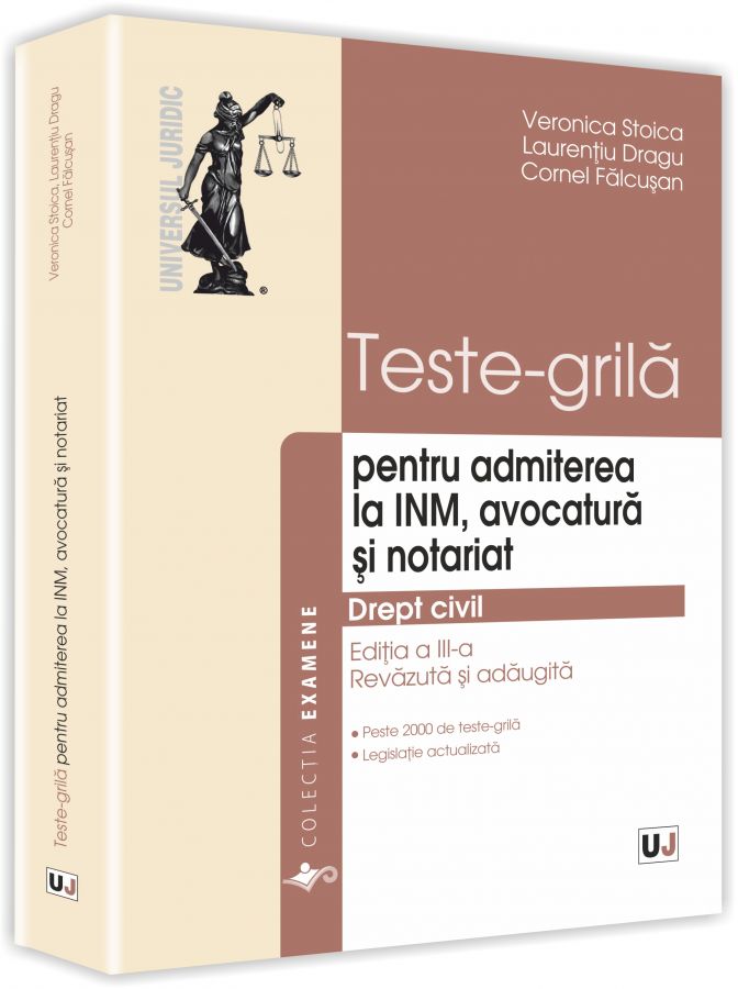 Teste-grila pentru admiterea la INM, avocatura si notariat | Veronica Stoica