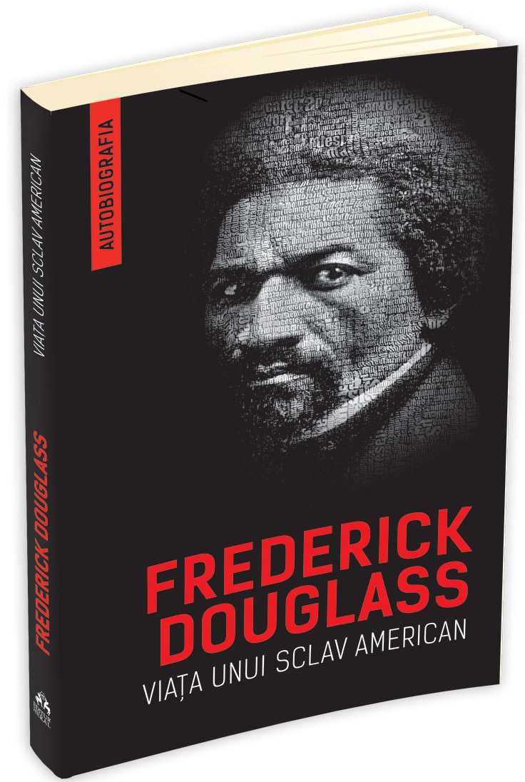 Viata unui sclav american | Frederick Douglass