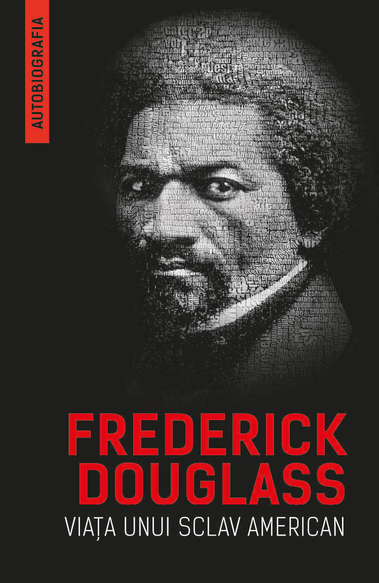 Viata unui sclav american | Frederick Douglass