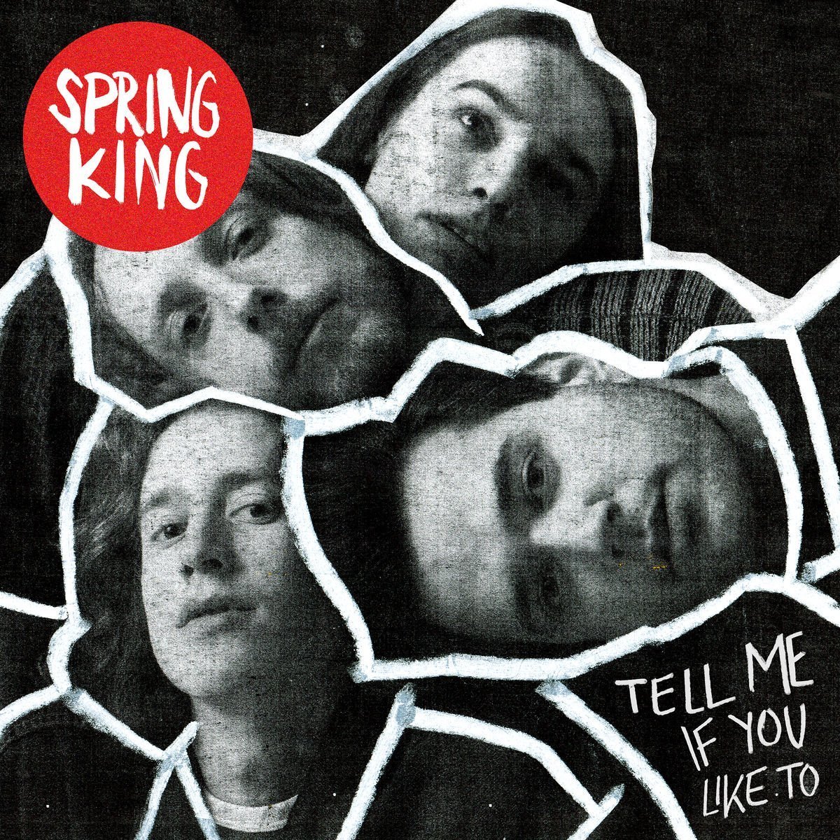 Tell Me If You Like To Deluxe Edition | Spring King