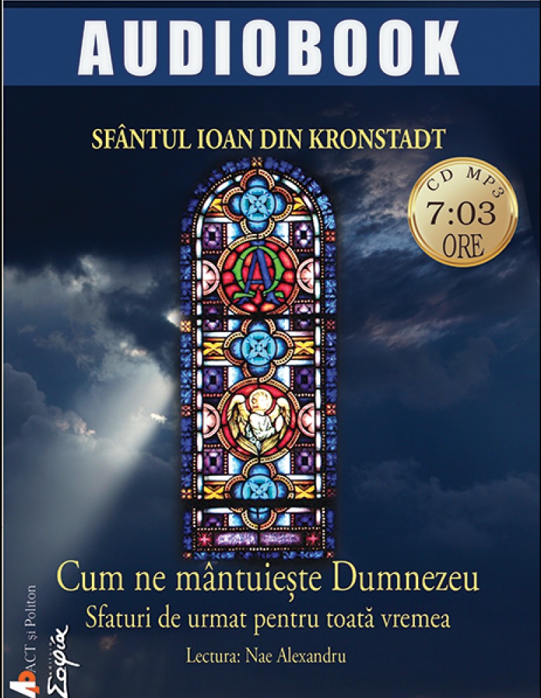 Cum ne mantuieste Dumnezeu - Audiobook | Sfantul Ioan de Kronstadt