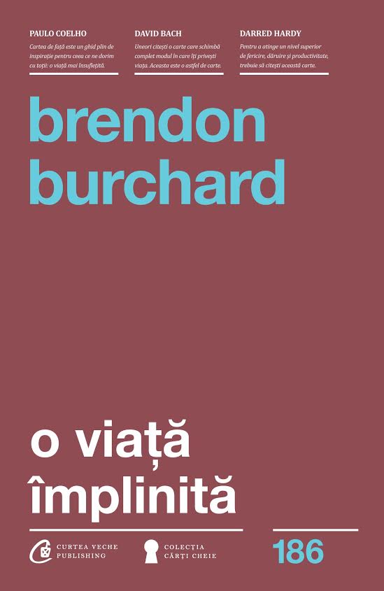 O viata implinita | Brendon Burchard