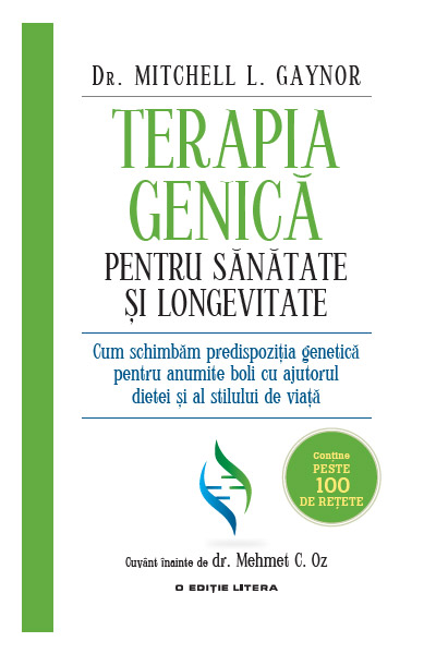 Terapia genica pentru sanatate si longevitate | Mitchell L. Gaynor