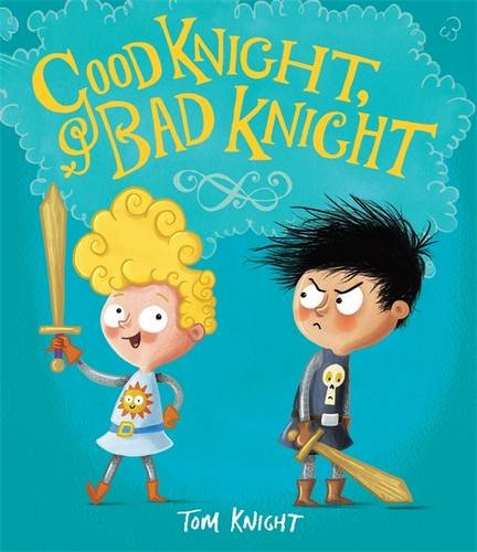 Good Knight, Bad Knight | Tom Knight