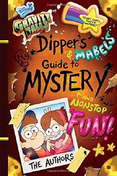 Gravity Falls Dipper\'s and Mabel\'s Guide to Mystery and Nonstop Fun! ( | Rob Renzetti