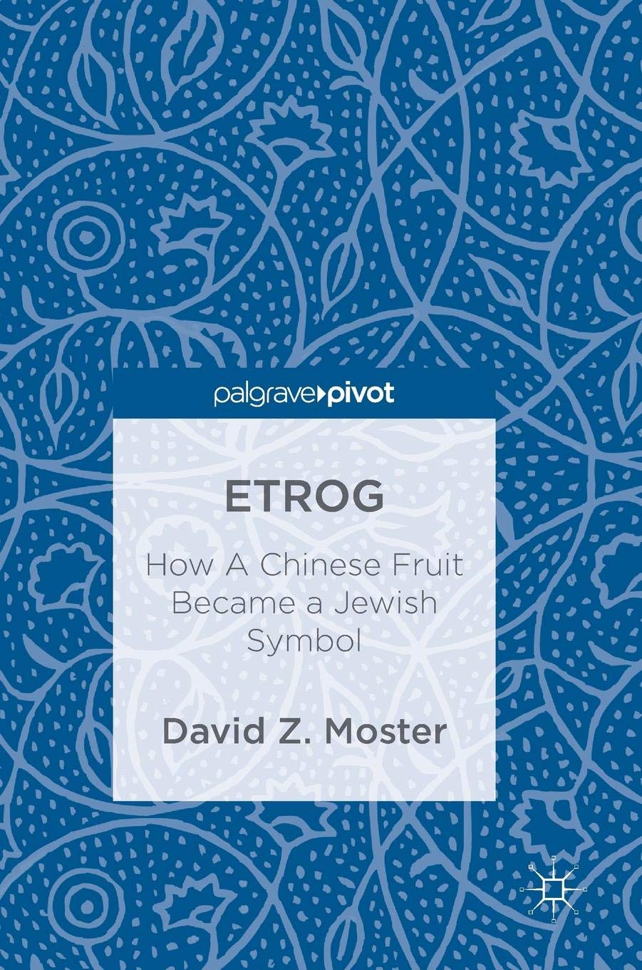 Etrog | David Z. Moster