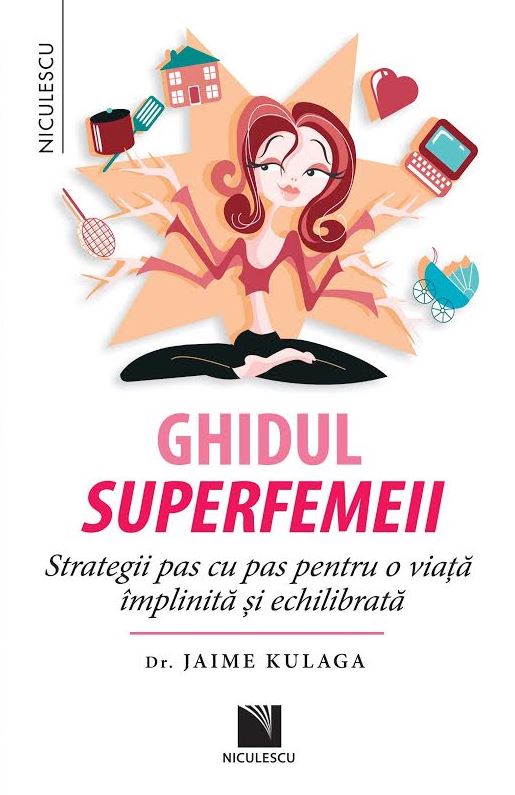 Ghidul superfemeii | Jaime Kulaga carturesti.ro Carte