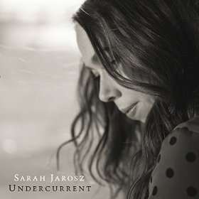 Undercurrent - Vinyl | Sarah Jarosz