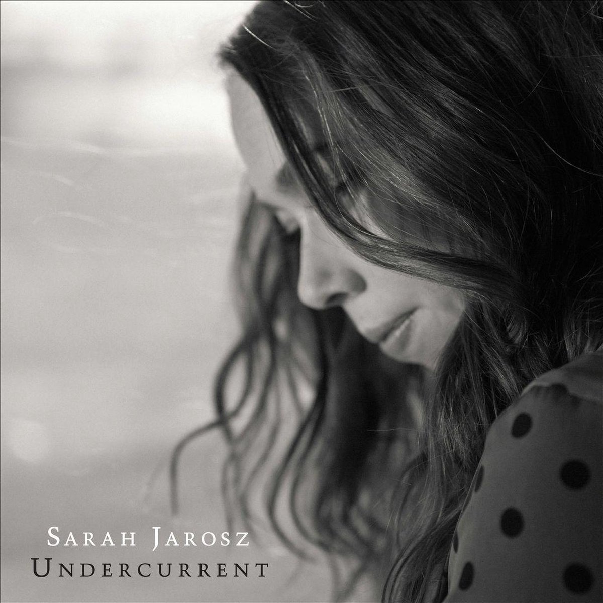 Undercurrent - Vinyl | Sarah Jarosz