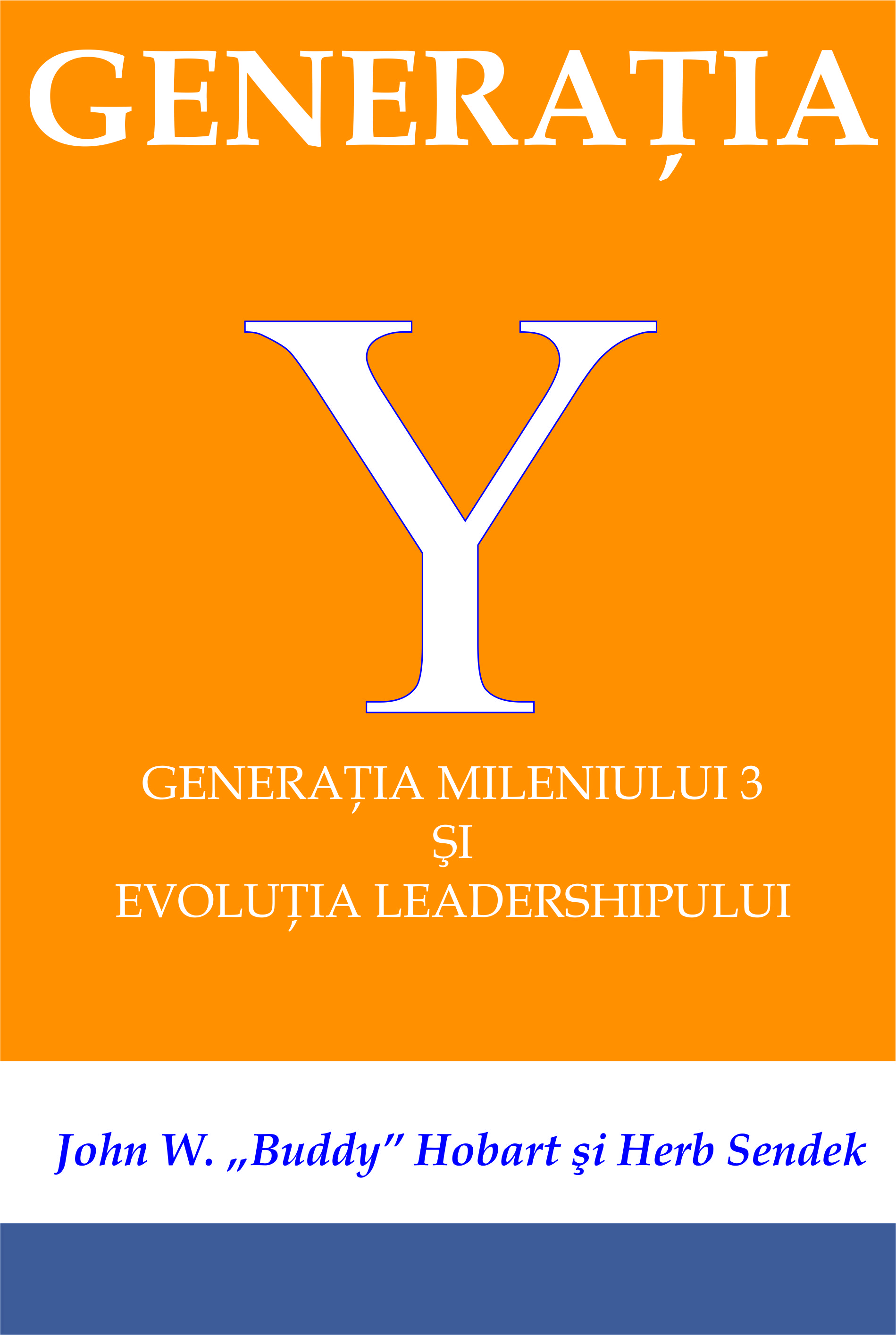 Generatia Y | John W. Buddy Hobart, Herb Sendek BMI Publishing 2022