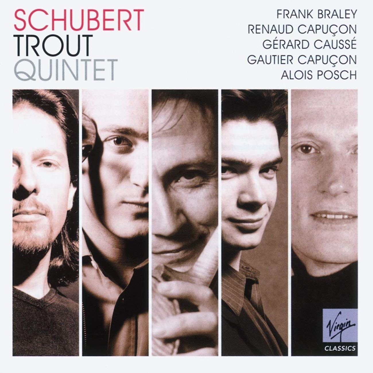 Schubert: Trout Quintet | Frank Braley, Renaud Capucon, Gerard Causse, Gautier Capucon, Alois Posch Alois poza noua