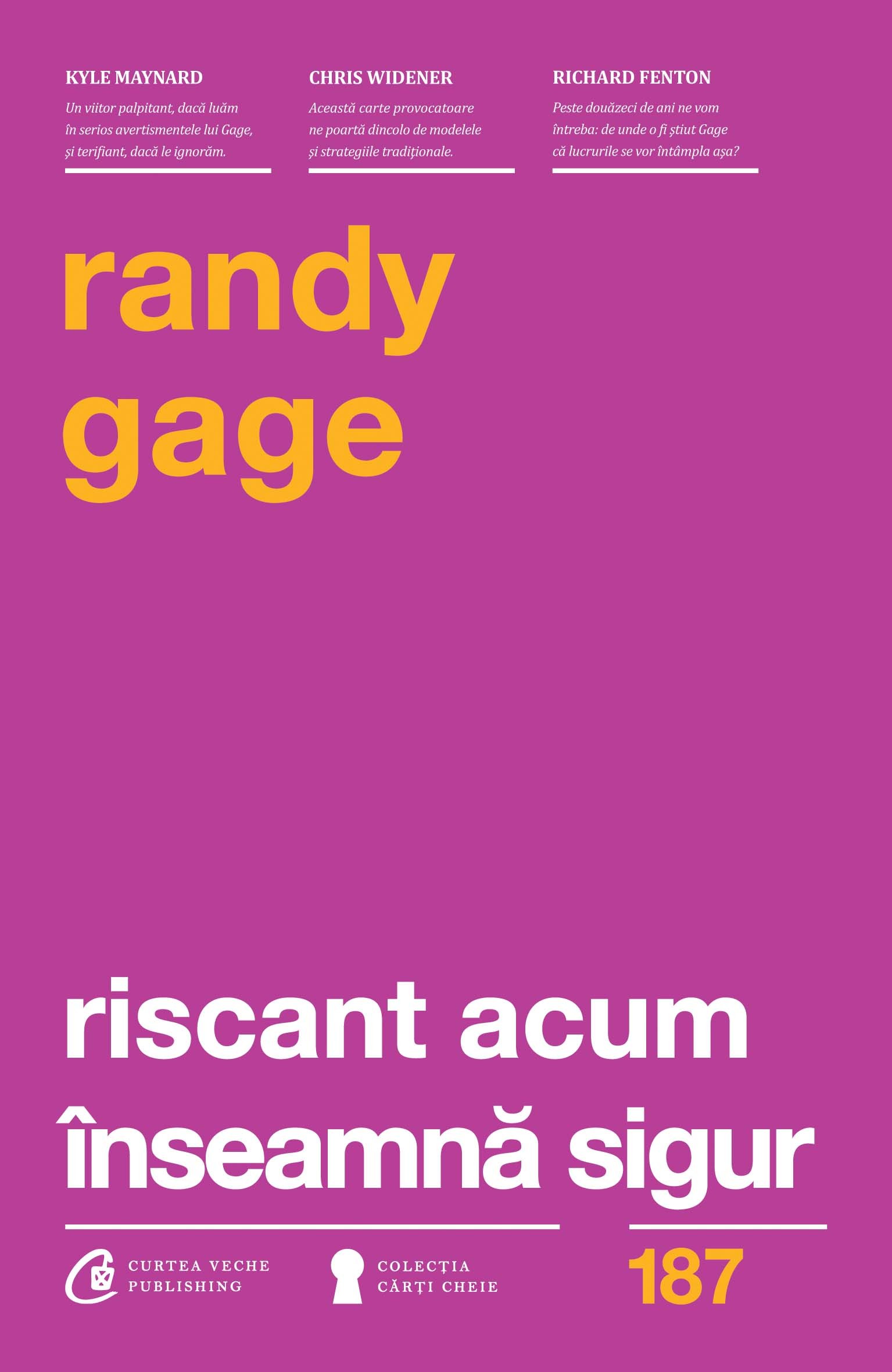 Riscant acum inseamna sigur | Randy Gage