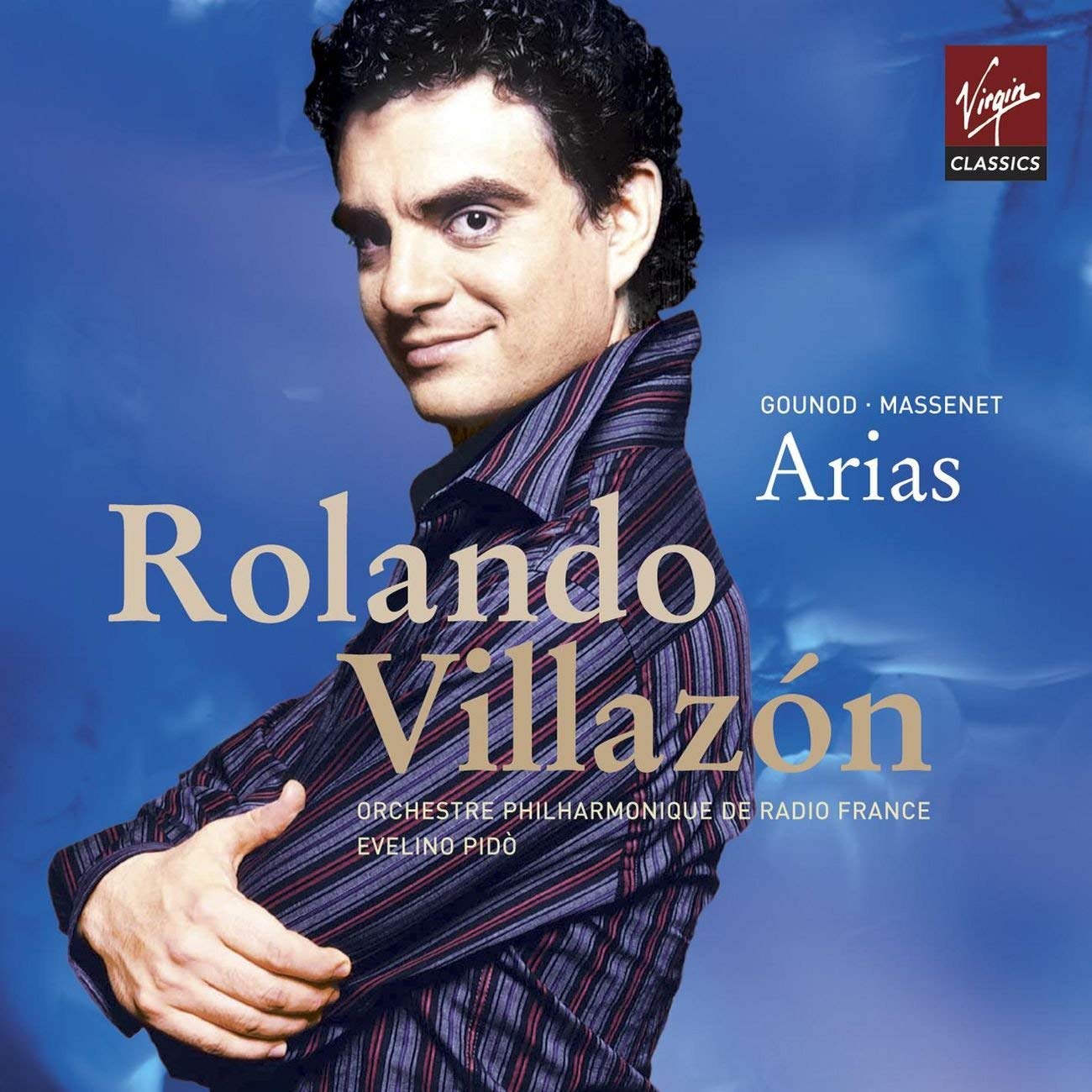 Gounod & Massenet: Arias | Rolando Villazon Arias poza noua
