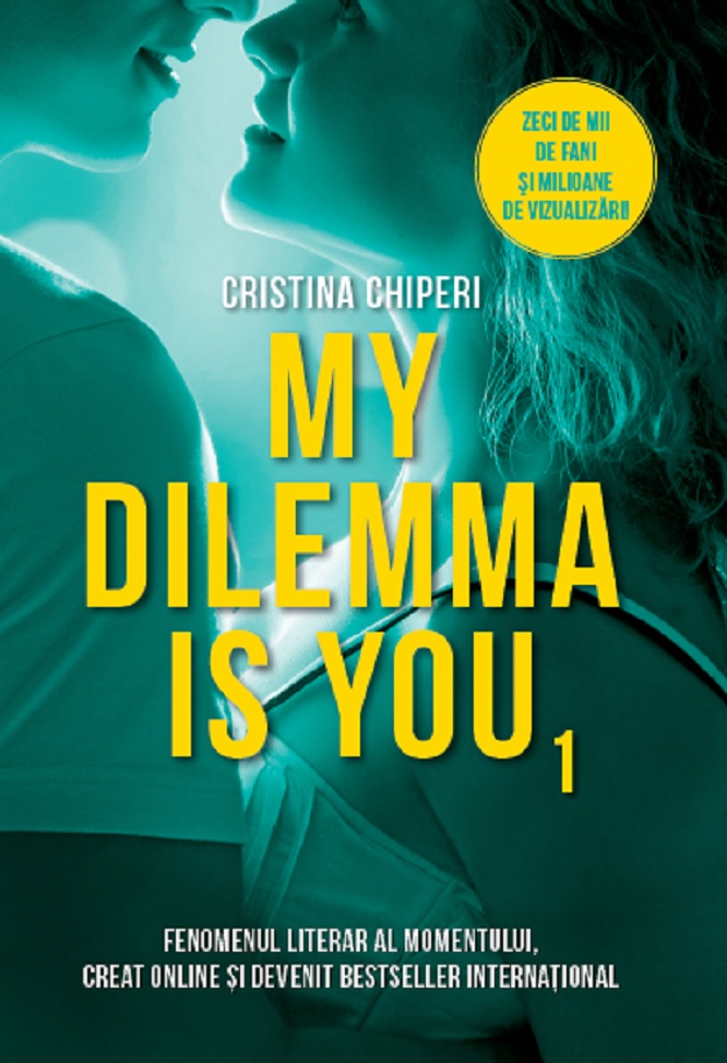 My Dilemma Is You | Cristina Chiperi