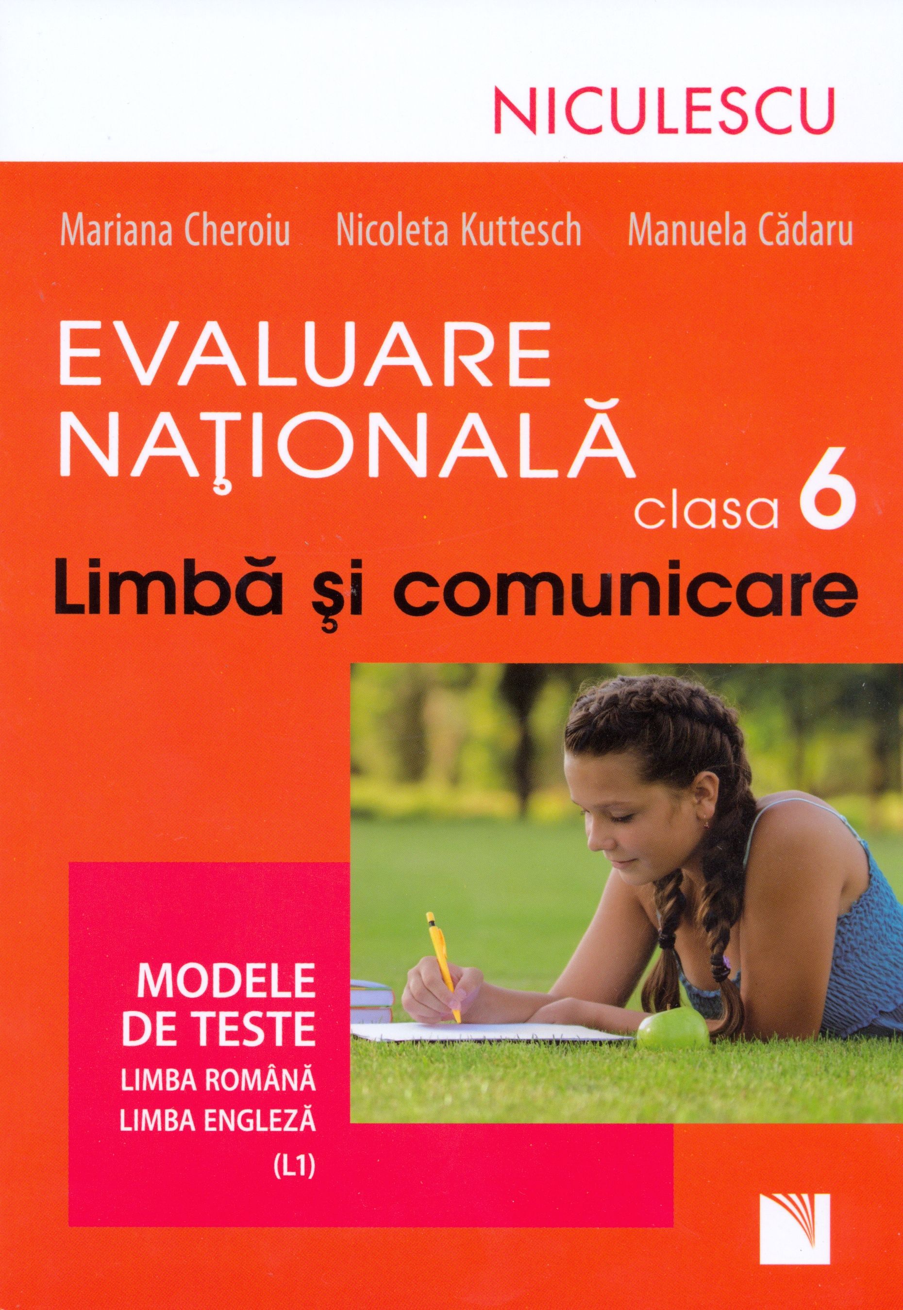 Evaluare Nationala clasa a VI-a. Limba si comunicare | Mariana Cheroiu, Nicoleta Kuttesch, Manuela Cadaru
