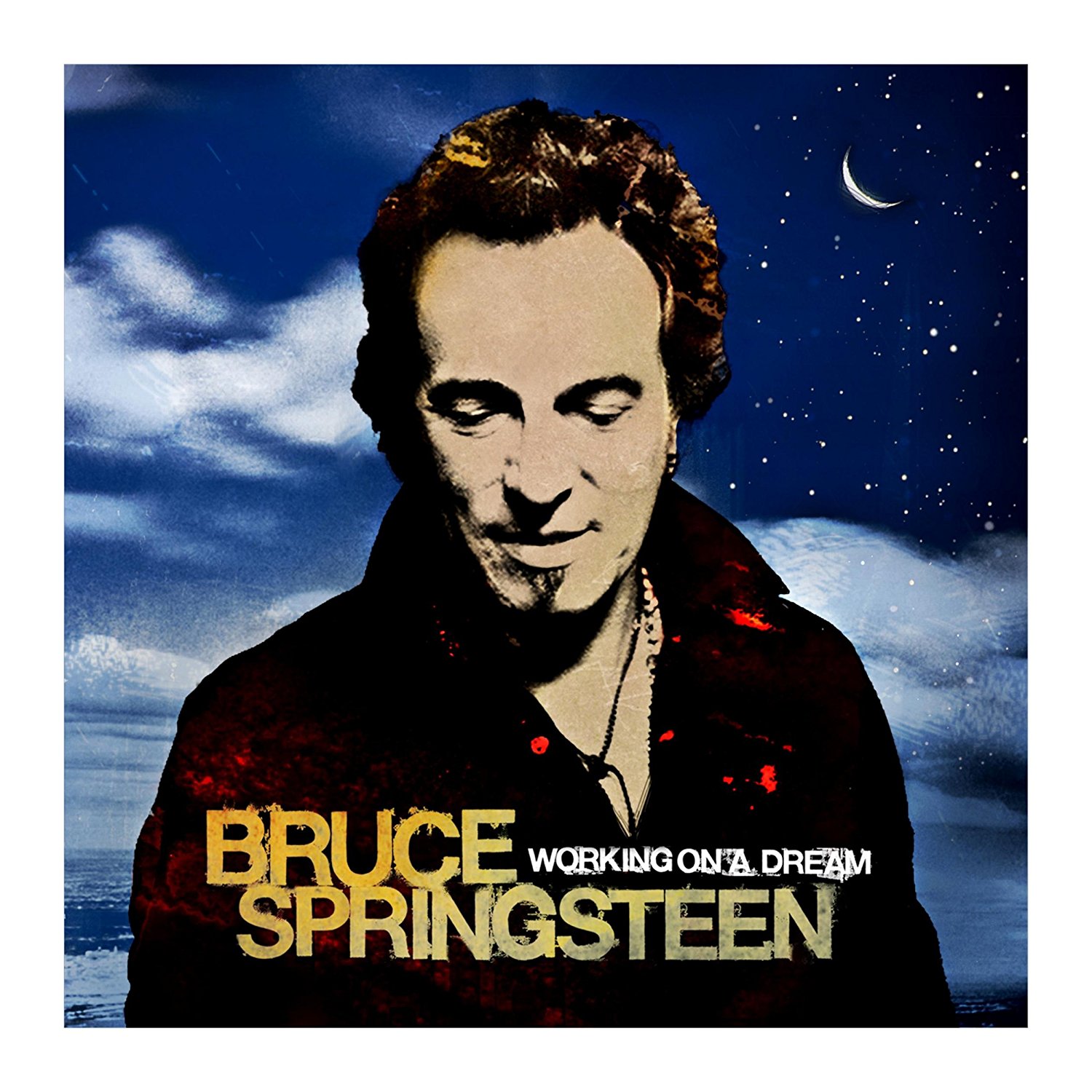 Working On A Dream | Bruce Springsteen