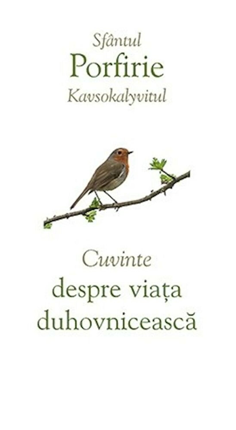 Cuvinte despre viata duhovniceasca | Porfirie Kavsokalyvitul carturesti.ro imagine 2022