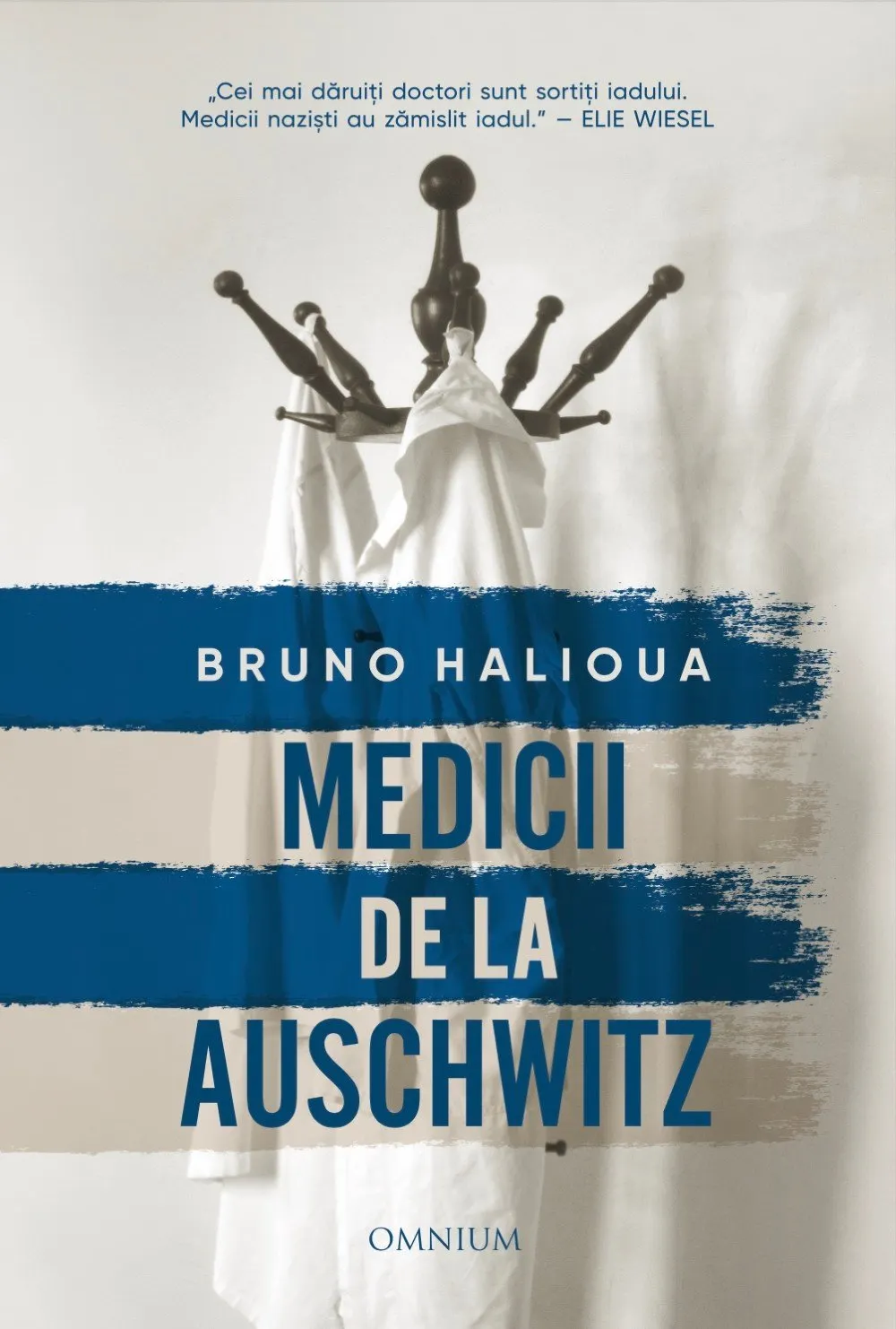 Medicii de la Auschwitz | Bruno Halioua
