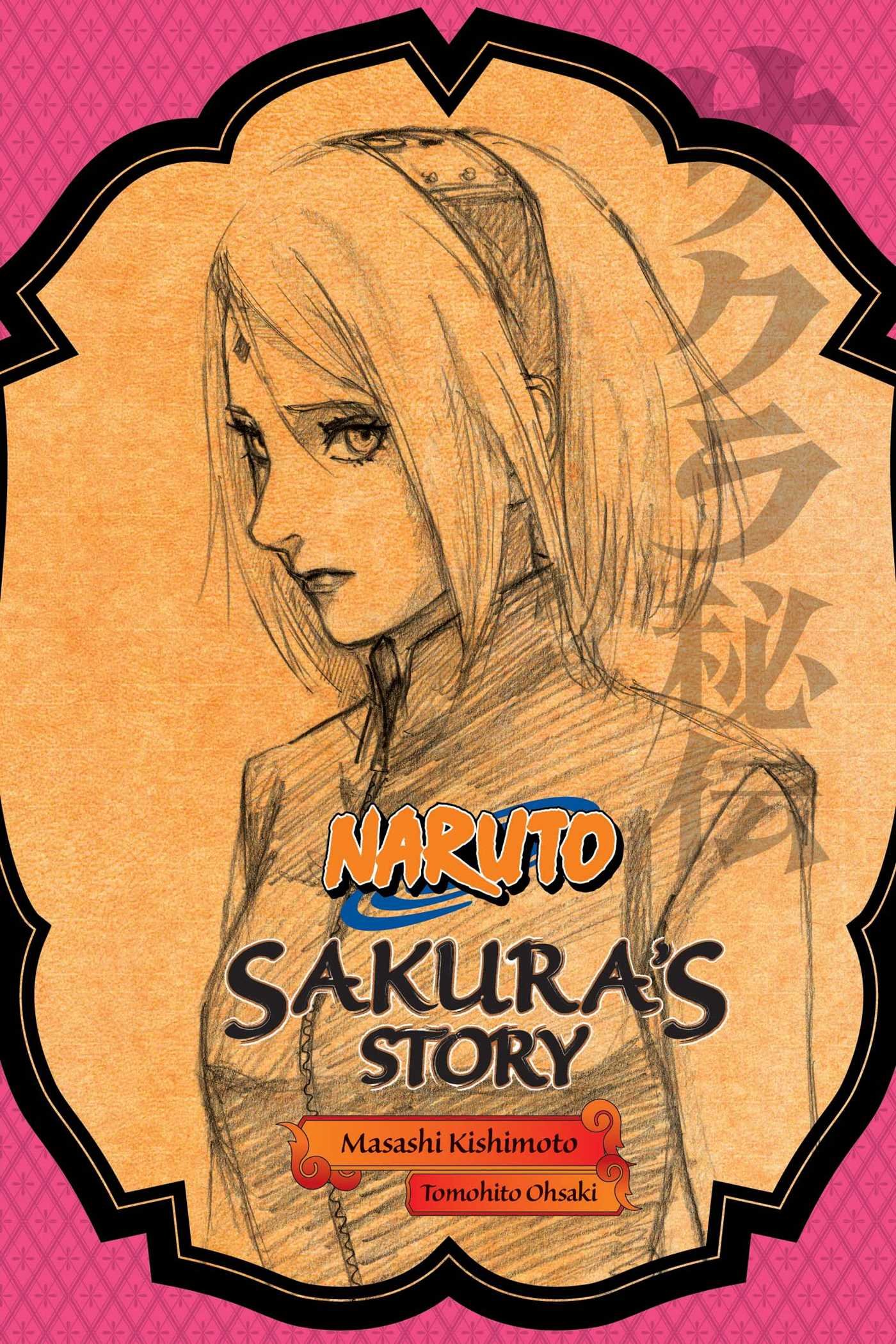 Naruto: Sakura\'s Story - Love Riding on the Spring Breeze | Tomohito Ohsaki, Masashi Kishimoto